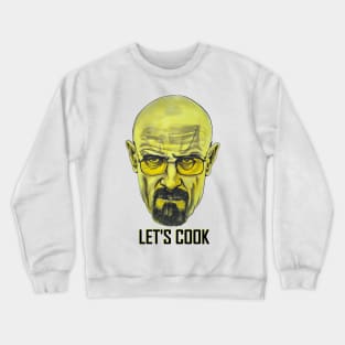 Walter White (Breaking Bad) - Let's Cook. Crewneck Sweatshirt